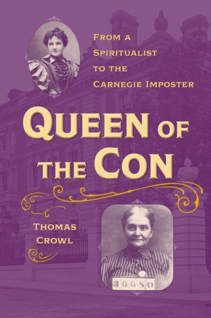 Queen of the Con av Thomas Crowl
