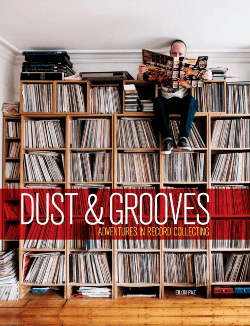 Dust &amp; Grooves av Eilon Paz
