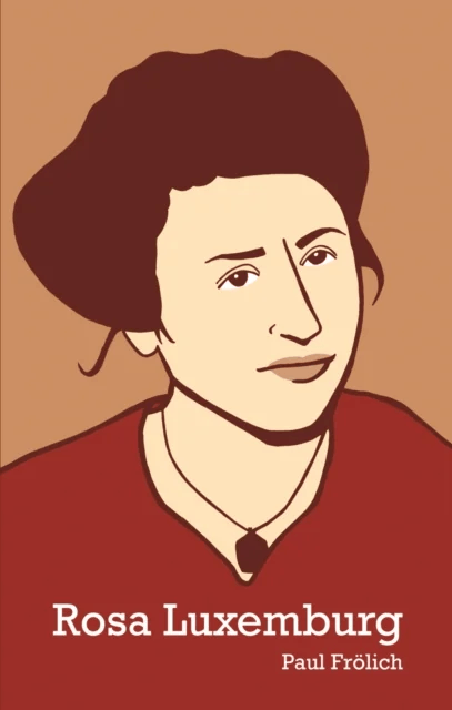 Rosa Luxemburg av Paul Frolich