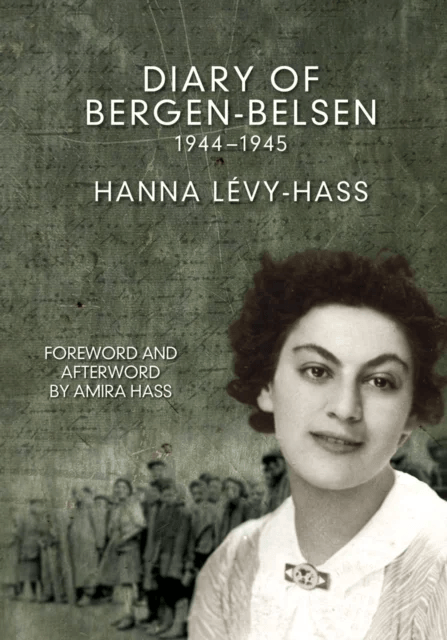 The Diary Of Bergen-belsen av Hanna Levy-Hass, Amira Hass