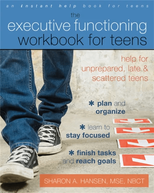 Executive Functioning Workbook for Teens av Sharon A. Hansen