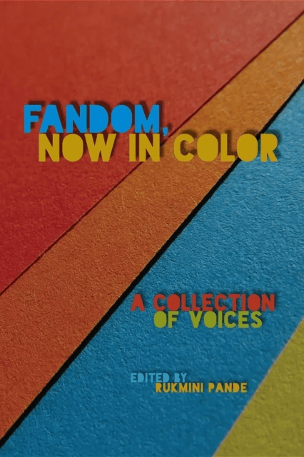 Fandom, Now in Color av Rukmini Pande