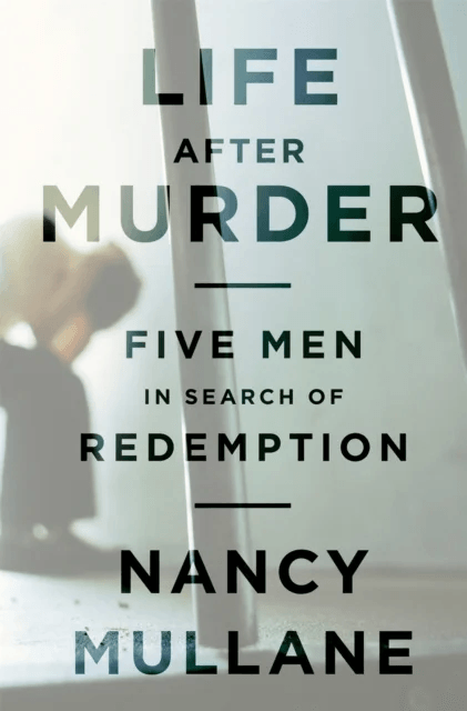 Life After Murder av Nancy Mullane