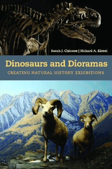 Dinosaurs and Dioramas av Sarah J Chicone, Richard A Kissel