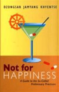 Not for Happiness av Dzongsar Jamyang Khyentse