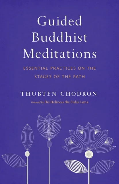 Guided Buddhist Meditations av Thubten Chodron, H.H. the Fourteenth Dalai Lama