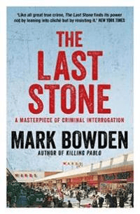 The Last Stone av Mark Bowden