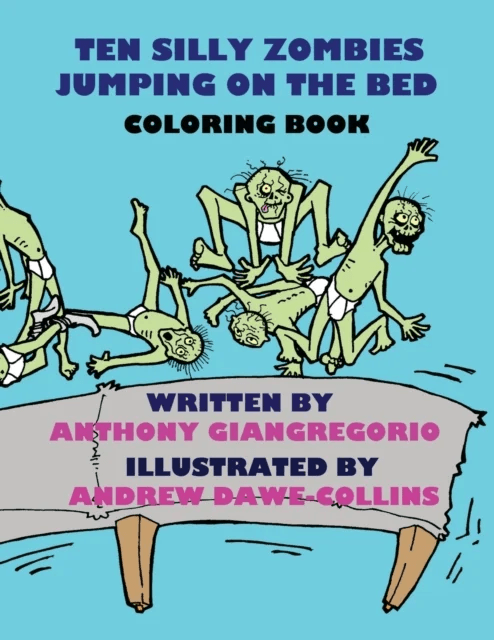 Ten Silly Zombies Jumping on the Bed Coloring Book av Anthony Giangregorio