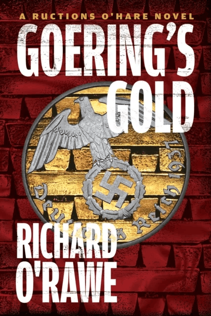 Goering's Gold av Richard O'Rawe