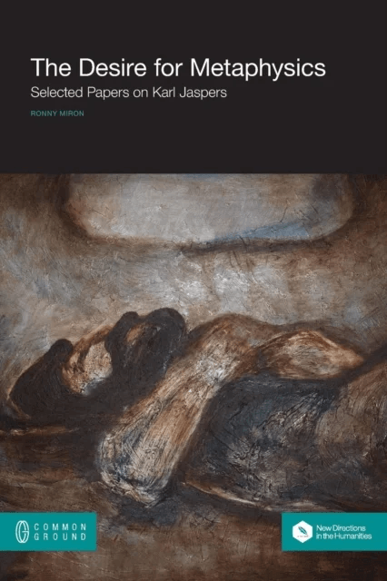 The Desire for Metaphysics av Ronny (Bar Ilan University Israel) Miron