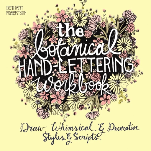 The Botanical Hand Lettering Workbook av Bethany Robertson