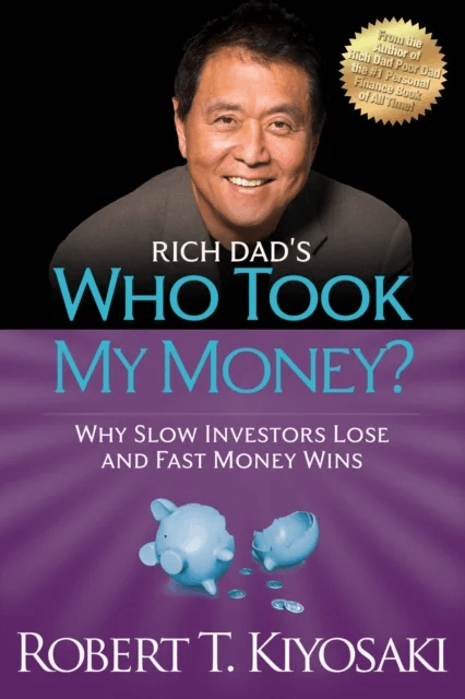 Rich Dad's Who Took My Money? av Robert T. Kiyosaki