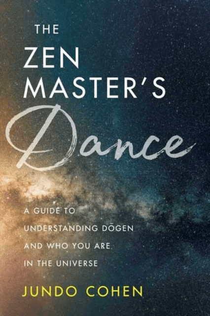 The Zen Master's Dance av Jundo Cohen