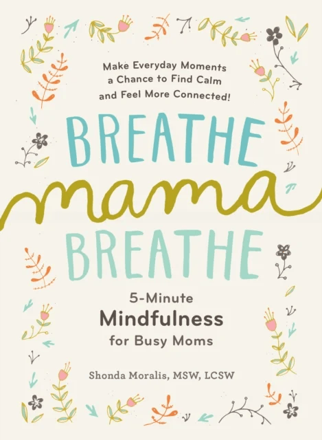 Breathe, Mama, Breathe av Shonda Moralis