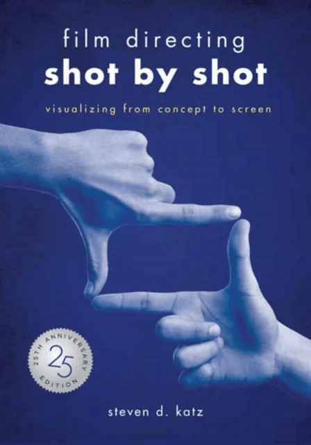 Film Directing: Shot by Shot - 25th Anniversary Edition av Steve D. Katz