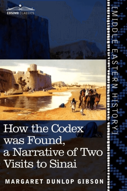 How the Codex Was Found av Margaret Dunlop Gibson