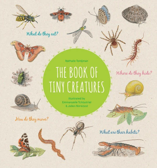 The Book of Tiny Creatures av Nathalie Tordjman