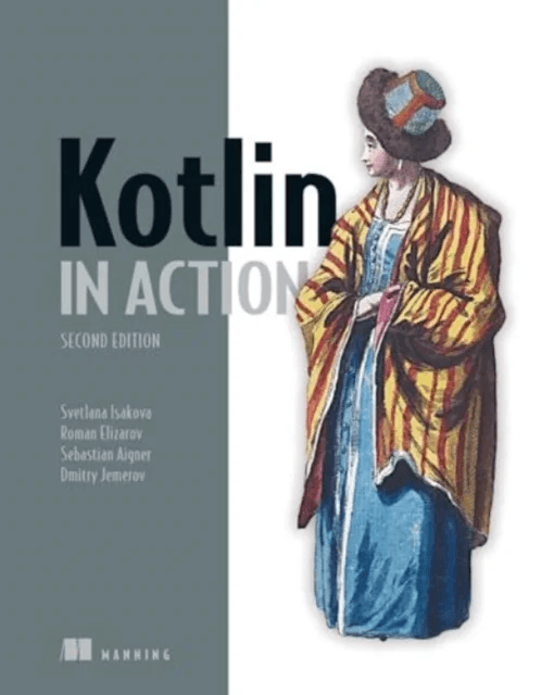 Kotlin in Action, Second Edition av Roman Elizarov, Svetlana Isakova, Sebastian Aigner, Dmitry Jemerov