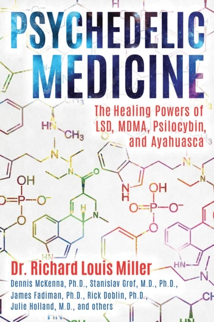 Psychedelic Medicine av Richard Louis Miller