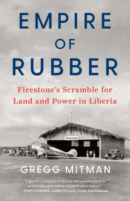 Empire of Rubber av Gregg Mitman