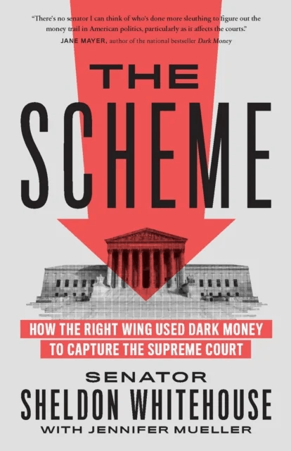 The Scheme av Sheldon Whitehouse, Jennifer Mueller