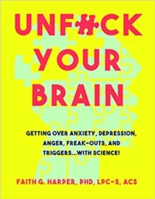Unfuck Your Brain av Faith G. Harper