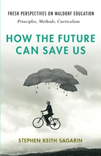 How the Future Can Save Us av Stephen Keith Sagarin