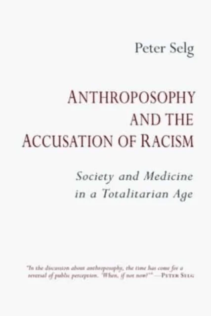 Anthroposophy and the Accusation of Racism av Peter Selg