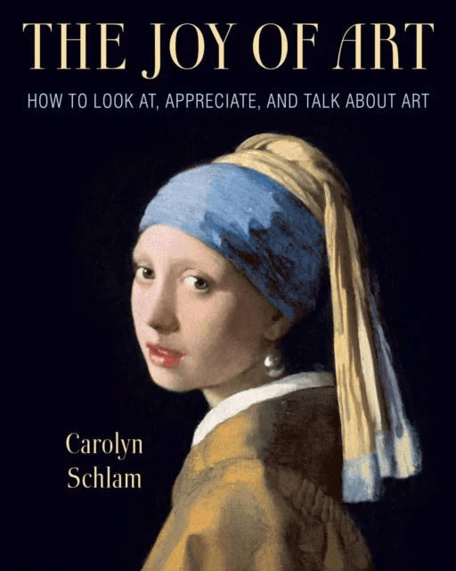 The Joy of Art av Carolyn Schlam
