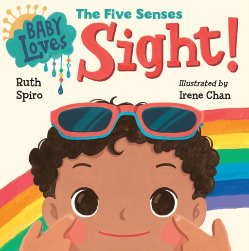 Baby Loves the Five Senses: Sight! av Ruth Spiro, Irene Chan