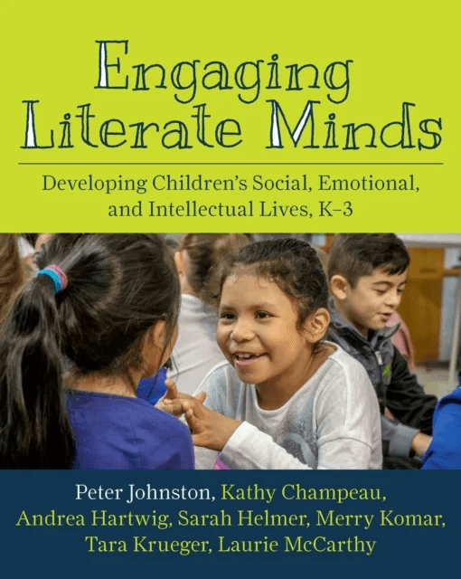 Engaging Literate Minds av Peter Johnston, Kathy Champeau, Andrea Hartwig, Sarah Helmer