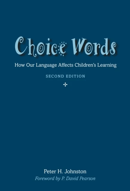 Choice Words av Peter Johnston