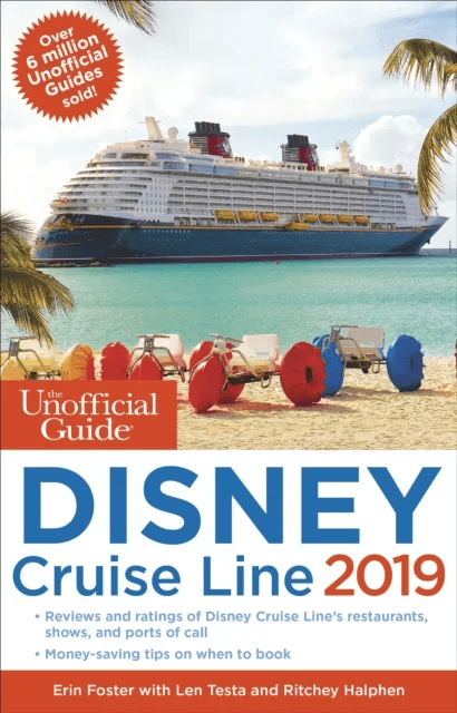 The Unofficial Guide to the Disney Cruise Line 2019 av Erin Foster, Len Testa, Ritchey Halphen