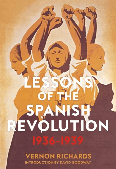 Lessons Of The Spanish Revolution, 1936-1939 av Vernon Richards, David Goodway