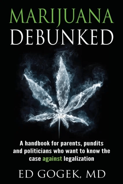 Marijuana Debunked av Ed Gogek