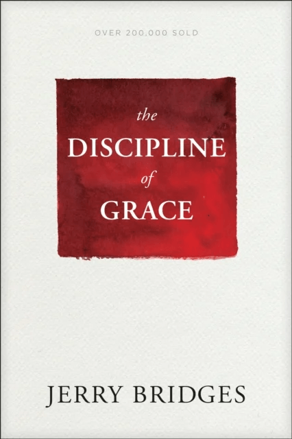 Discipline of Grace av Jerry Bridges