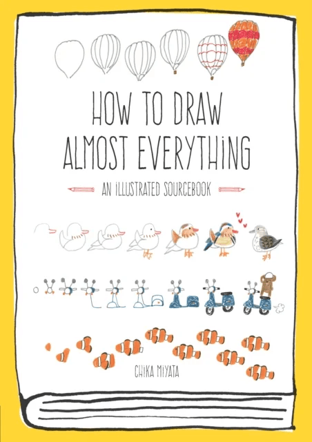 How to Draw Almost Everything av Chika Miyata