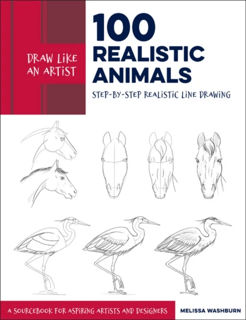 Draw Like an Artist: 100 Realistic Animals av Melissa Washburn
