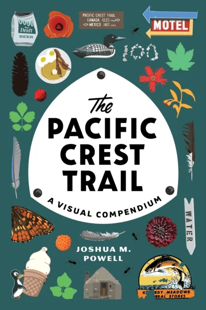 The Pacific Crest Trail av Joshua M. Powell