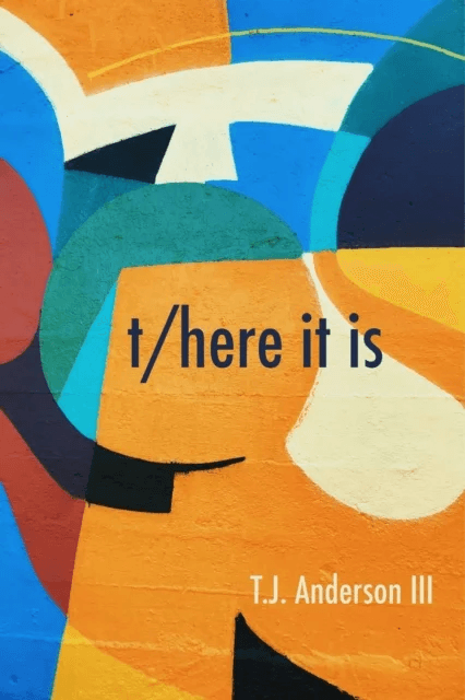 t/here it is av T.j. Anderson Iii