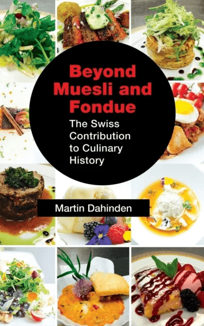 Beyond Muesli and Fondue av Martin Dahinden