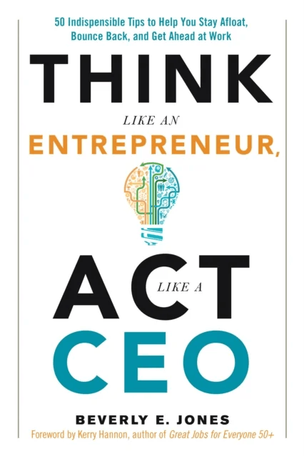 Think Like an Entrepreneur, Act Like a CEO av Beverly (Beverly Jones) Jones