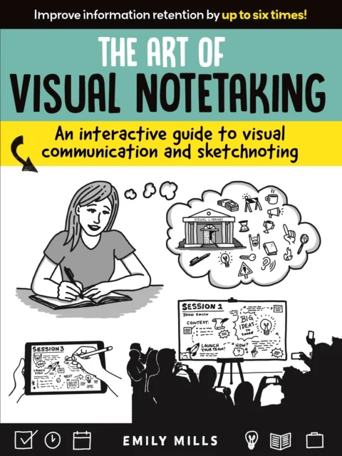 The Art of Visual Notetaking av Emily Mills