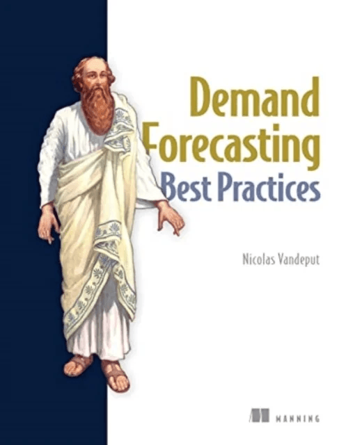 Demand Forecasting Best Practices av Nicolas Vandeput