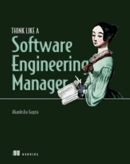Think Like a Software Engineering Manager av Akanksha Gupta