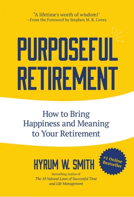 Purposeful Retirement av Hyrum W. Smith