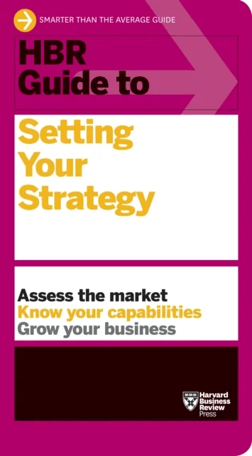 HBR Guide to Setting Your Strategy av Harvard Business Review