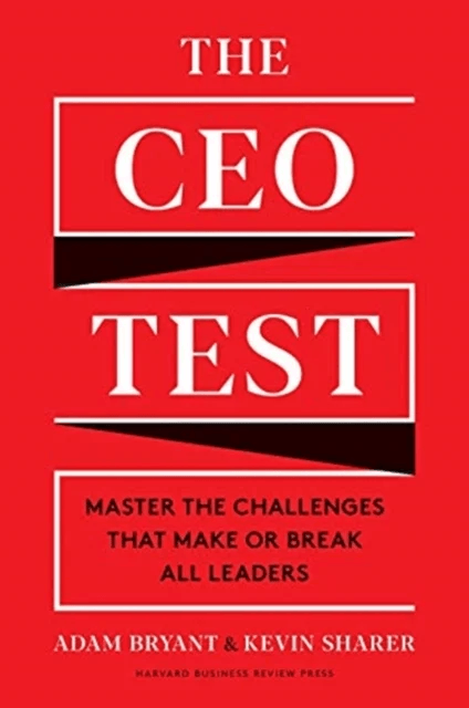 The CEO Test av Adam Bryant, Kevin Sharer