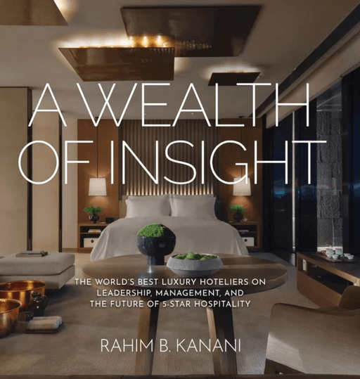 A Wealth of Insight av Rahim B Kanani