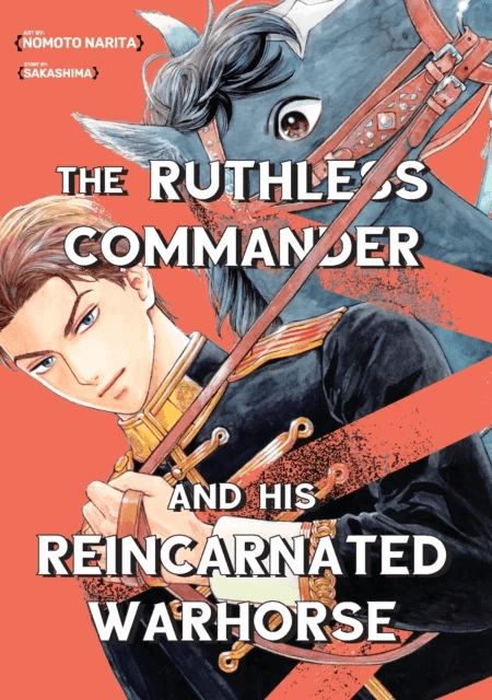 The Ruthless Commander and his  Reincarnated Warhorse av Sakashima